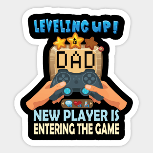 leveling up to dad ..New Player is entering the game Sticker